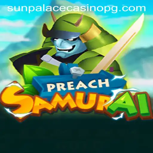 PreachSamurai: Unveiling an Epic Journey of Strategy and Fortune